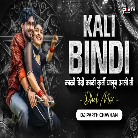 Kali Bindi (Dhol Mix)  Dj Parth Chavhan