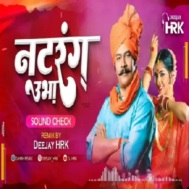 NATRANG UBHA (FINAL SOUNDCHECK REMIX) DJ HRK