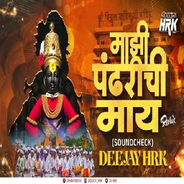 Majhi Pandharichi Maay (Soundcheck Remix)   Dj HRK