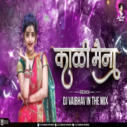 Kali Maina Distes Tarun   Dj Vaibhav in the Mix