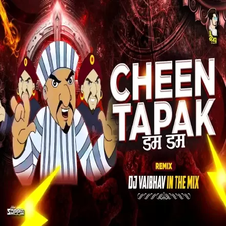 Cheen Tapak Dum Dum   DJ Vaibhav In The Mix