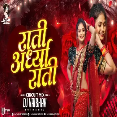 Rati Ardhya Rati (Remix)   Dj Vaibhav In The Mix