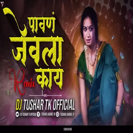 Jevaalaa Kay (Remix) Dj Tushar Tk