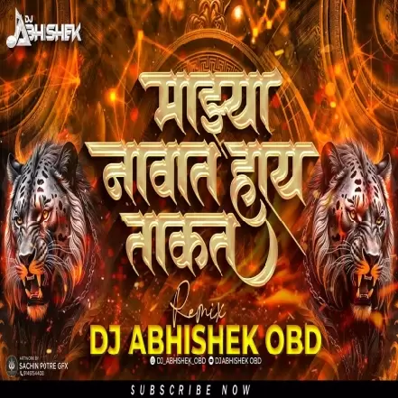 Mazya Navat Hay Takat  (Sound Check) DJ Abhishek Obd