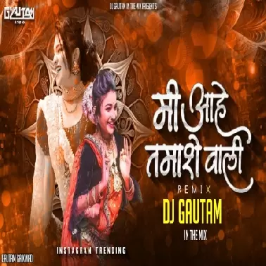 Mi Ahe Tamashe Wali (Remix) Dj Gautam Tuljapur