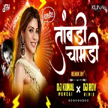 Taambdi Chaamdi   ( Cricuit x Tapori Mix )   DJ Kunal x Roy Remix