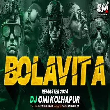 Bolavita   Remaster 2024   Dj Omi Kolhapur