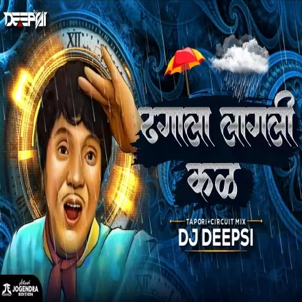 Dhagala Lagli Kal (Circuit Vs Tapori Remix)   DJ Deepsi