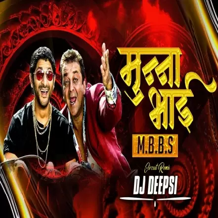 Munna Bhai MBBS (Triple Remix)   DJ Deepsi