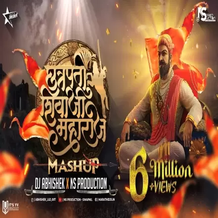 Chhatrapati Shivaji Maharaj Mashup   NS Production